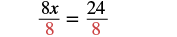 The equation 8x/8 = 24/8, demonstrating dividing both sides by 8 (highlighted in red) to solve for x.