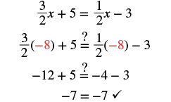 Verification of a linear equation where x = -8 is substituted into (3/2)x + 5 = (1/2)x - 3, demonstrating that both sides simplify to -7, thereby confirming the solution.