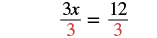 A mathematical equation showing 3x divided by 3 equals 12 divided by 3, with the denominator '3' highlighted in red, representing a step in solving for x.