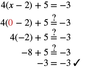 Step-by-step solution verification for 4(x-2)+5=-3, showing that x=0 is the correct answer. Substituting x=0 simplifies the equation to -3=-3, confirmed by a checkmark.