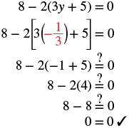 This image demonstrates the verification process for the solution y = -1/3 in the equation 8 - 2(3y + 5) = 0, concluding with 0 = 0, confirming its accuracy.