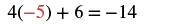 The image displays the mathematical equation 4(-5) + 6 = -14, showing the multiplication of 4 by negative 5, followed by the addition of 6, resulting in negative 14. The negative 5 is highlighted in red.