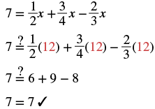 Mathematical solution showing the steps to solve the equation 7 = 1/2x + 3/4x - 2/3x, concluding with x=12 and a verification that 7 = 7. A clear example of algebraic problem-solving.