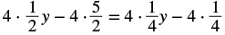 A mathematical equation shown in black text on a white background. The equation is '4 multiplied by 1/2y minus 4 multiplied by 5/2 equals 4 multiplied by 1/4y minus 4 multiplied by 1/4'.