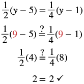 Verification of the solution y=9 for the equation 1/2(y-5) = 1/4(y-1). The steps show substituting 9 for y, simplifying both sides to 2, thus confirming the equality.