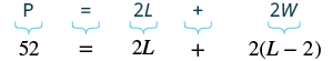 A mathematical equation illustrating the perimeter of a rectangle, where P = 2L + 2W is shown, followed by the specific values and substitution 52 = 2L + 2(L-2).