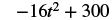 The image shows the mathematical expression -16t^2 + 300, presented in a clear, typeset format against a white background.