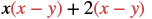 The image displays the mathematical expression x(x - y) + 2(x - y), which involves variables x and y, parentheses, multiplication, addition, and subtraction.