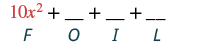 An algebra example demonstrating the FOIL method for multiplying binomials, with '10x^2' as the 'F' (First) term and blanks for the 'O', 'I', and 'L' terms.