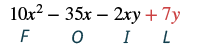 The polynomial expression 10x² - 35x - 2xy + 7y is displayed, with the letters F, O, I, L beneath its terms, referencing the FOIL method. The last term '+7y' is notably highlighted in red.