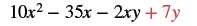 A mathematical expression reads 10x^2 - 35x - 2xy + 7y. The numbers and variables are black except for the '+ 7y' at the end, which is rendered in red.