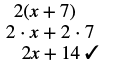 An image illustrating the distributive property in algebra, showing the expansion of 2(x+7) into 2x+14. The steps demonstrate multiplying 2 by both x and 7, resulting in 2x + 14, confirmed with a checkmark.