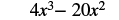 A mathematical expression reads 4x^3 - 20x^2 in black text on a white background, formatted with standard mathematical notation for exponents and subtraction.