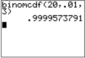 TI-83/84 calculator screen showing binomcdf(20,.01,3) with result 0.9999573791.