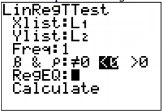 TI-83/84 calculator LinRegTTest setup screen showing Xlist L1, Ylist L2, frequency 1, and the alternative β<0 and ρ<0 selected.